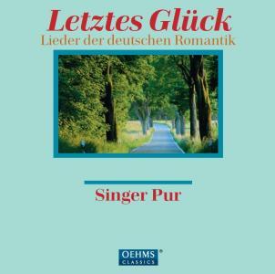 Letztes Glück - Lieder der Deutschen Romantik